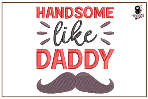 Handsome Like Daddy: A Seasonal Embroidery Design Review